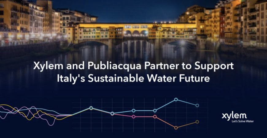 Xylem Signs Publiacqua Contract to Support Italy’s Sustainable Water Future
